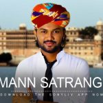 Made In Udaipur, The Song ‘Mann Satarangi’ Gets The Voice Of Swaroop Khan!