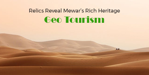 Relics Reveal Mewar’s Rich Heritage: Know about ‘Geo-Tourism’