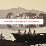 Mewar in the History of the World