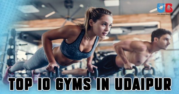 Top 10 Gyms in Udaipur