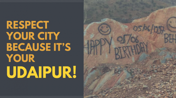 Respect Your City Because It’s Your Udaipur!