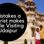 Mistakes a Tourist Makes while Visiting Udaipur