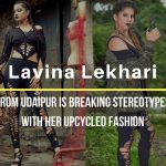 Lavina Lekhari From Udaipur Is Breaking Stereotypes with Her Upcycled Fashion | People of Udaipur