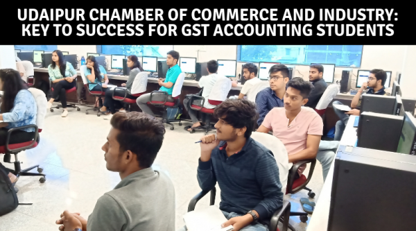 Udaipur Chamber of Commerce and Industry: Key to Success for GST Accounting Students