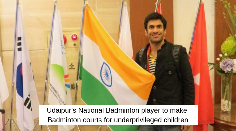 Udaipur’s National Badminton player to make Badminton courts for underprivileged children