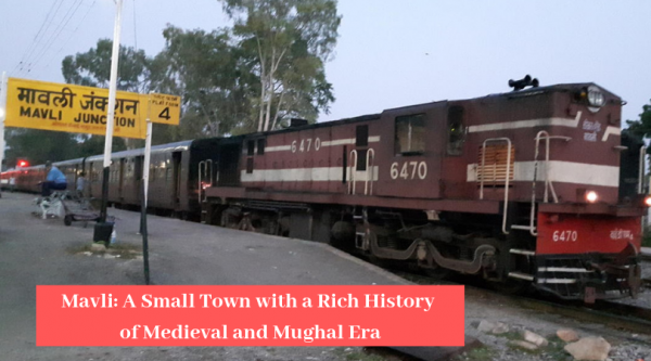 Mavli: A Small Town with a Rich History of Medieval and Mughal Era