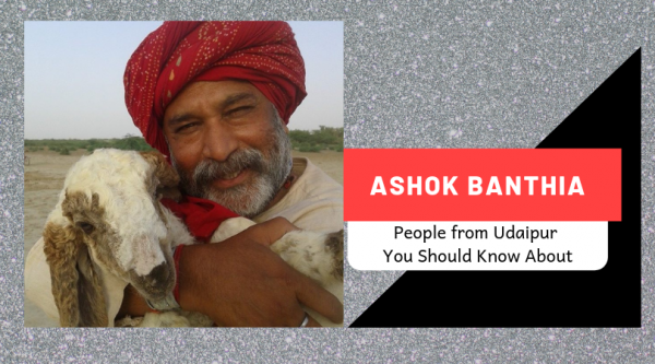 Ashok Banthia | People from Udaipur You Should Know About