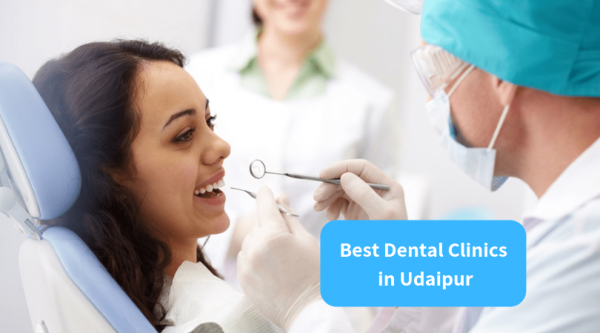 Best Dental Clinics in Udaipur