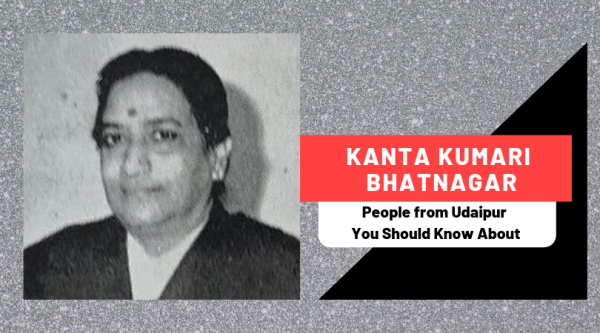 Kanta Kumari Bhatnagar | People from Udaipur You Should Know About