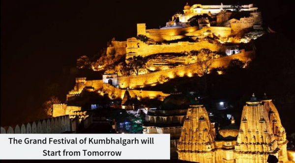 The Grand Festival of Kumbhalgarh will Start from Tomorrow