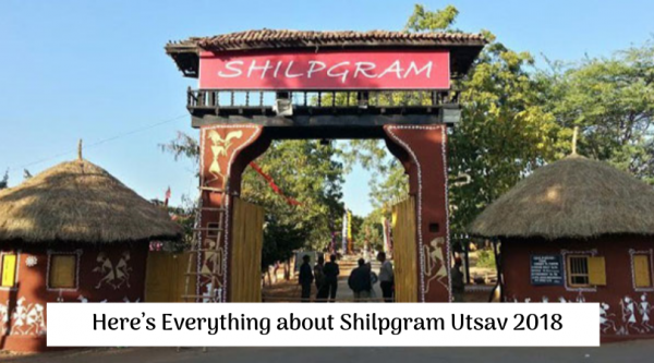 Here’s Everything about Shilpgram Utsav 2018