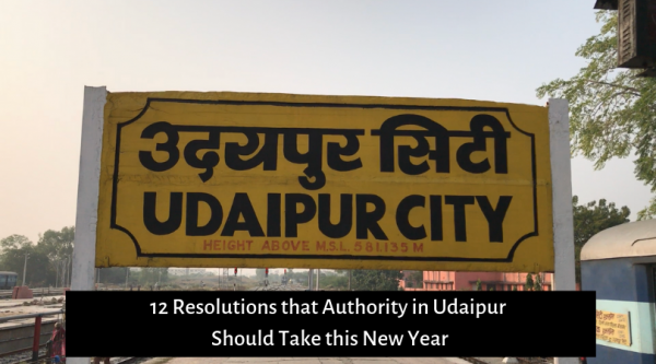 12 Resolutions that Authority in Udaipur Should Take this New Year