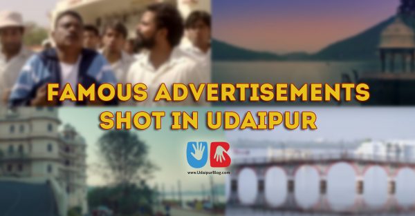 Did You Know About these Iconic Advertisements Shot in Udaipur?