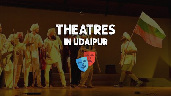 World Theatre Day 2021 – Know About the Theatres in Udaipur