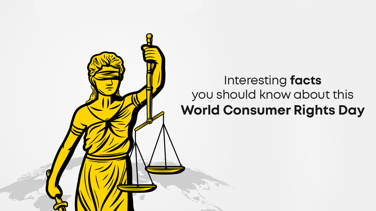 Interesting facts you should know about this World Consumer Rights Day
