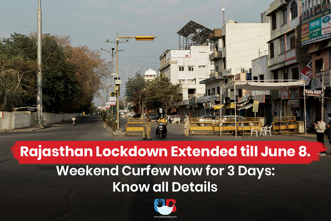 Rajasthan Lockdown Extended till June 8 with 3 days Weekend Curfew: Know all Details
