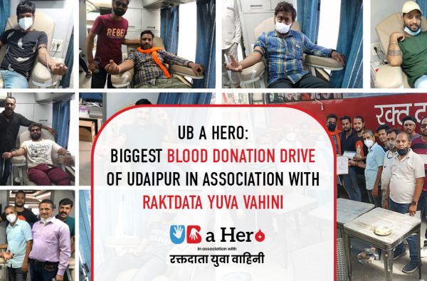 UB A Hero: Biggest Blood Donation Drive of Udaipur in Association with Raktdata Yuva Vahini