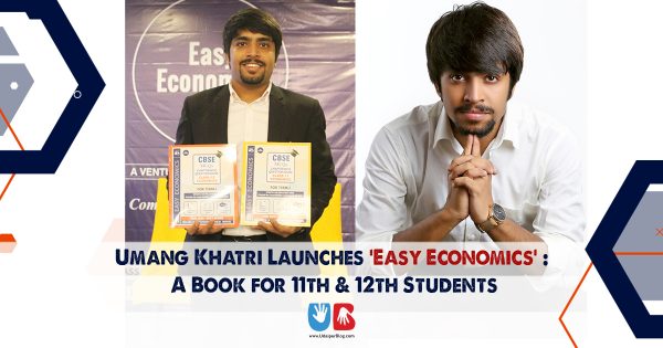 Umang Khatri Launches ‘Easy Economics’: A Book for 11th & 12th Students