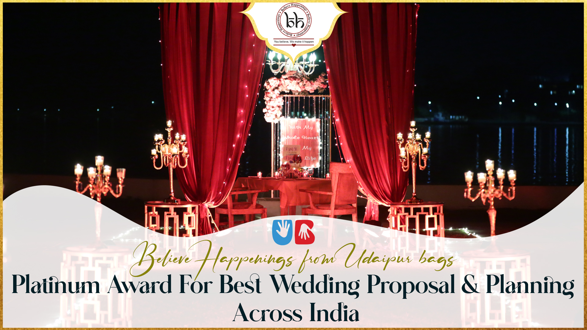 Believe Happenings from Udaipur bags Platinum Award for Best Wedding Proposal & Planning across India