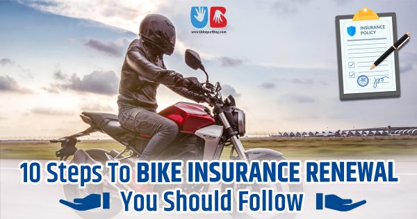 10 Steps To Bike Insurance Renewal You Should Follow