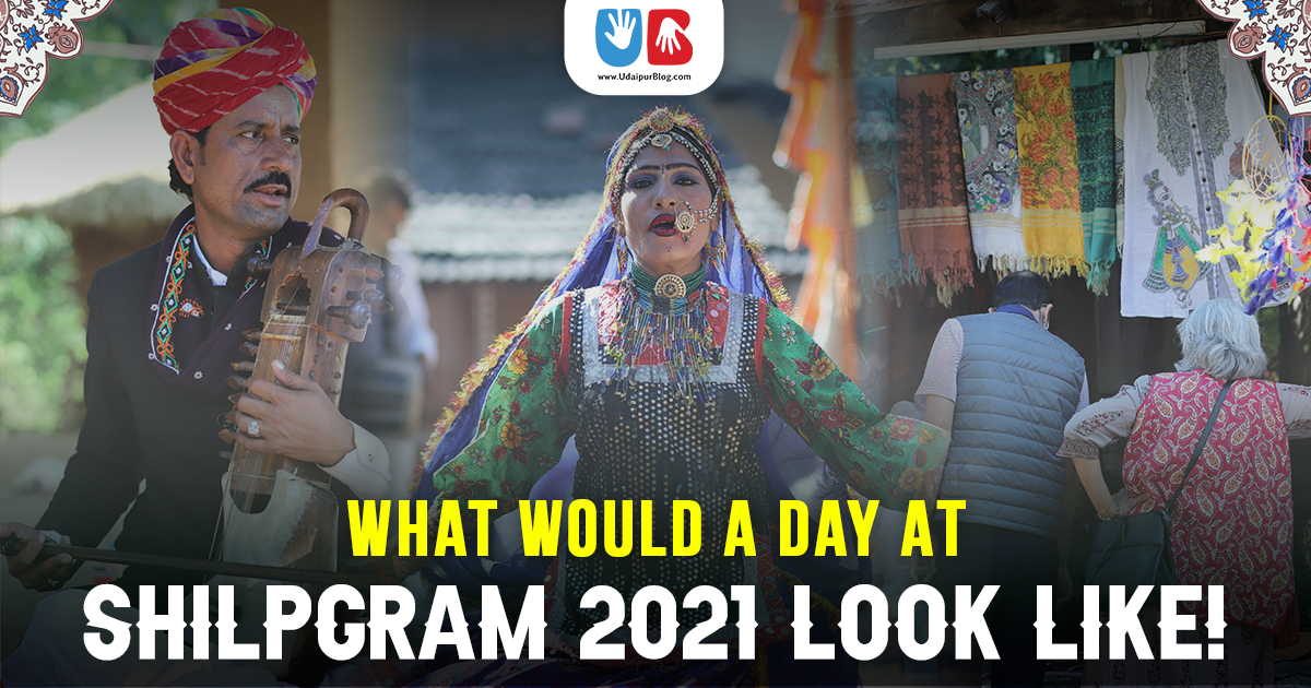 What would a Day at Shilpgram 2021 Look Like!