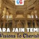 Dilwara Jain Temples: Visions To Cherish