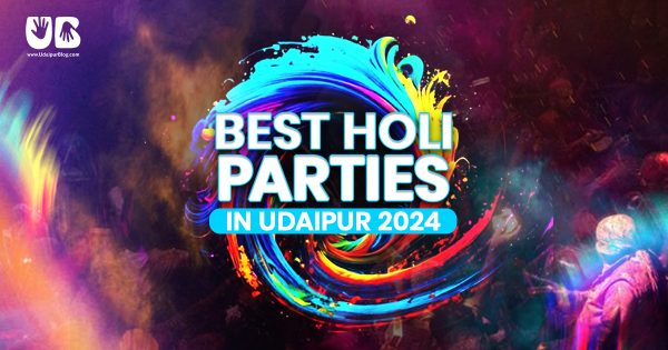 Best Holi Parties in Udaipur in 2024