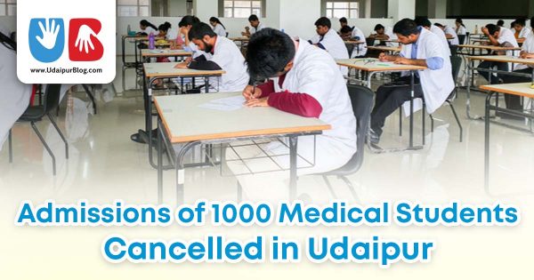 Admissions of 1000 Medical Students Cancelled in Udaipur