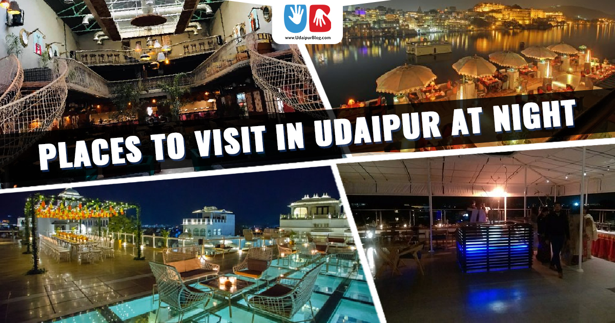 Places to Visit in Udaipur at night