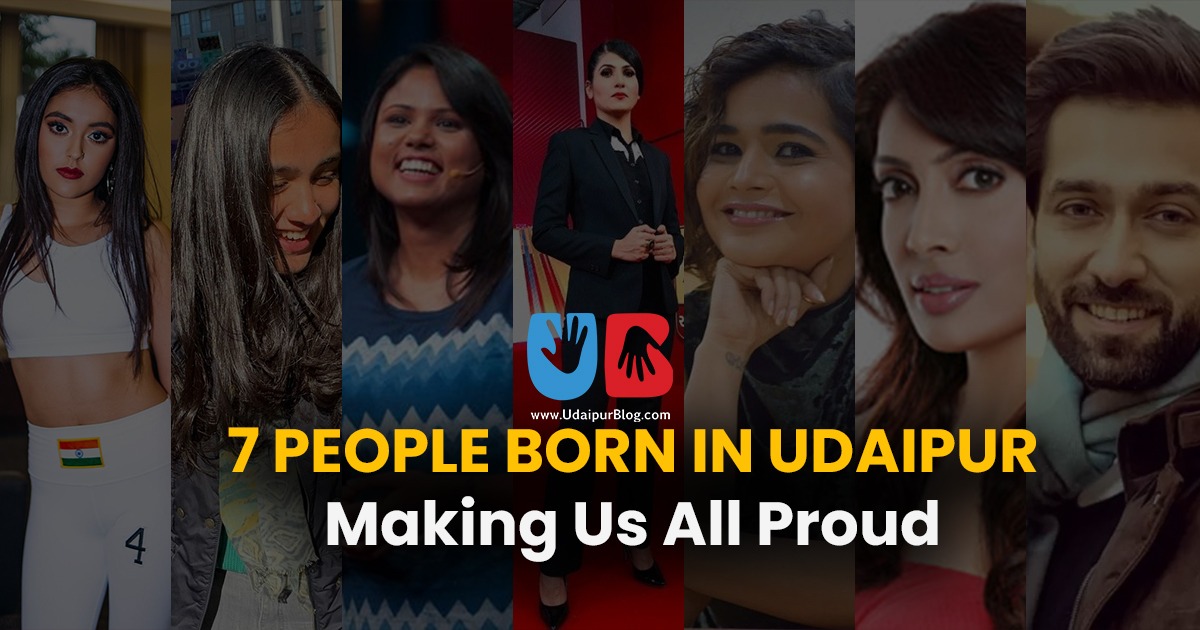 7 People Born in Udaipur Making Us All Proud