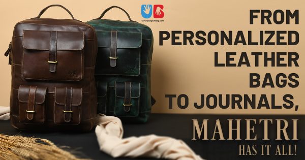 From Personalised Leather Bags to Journals, MaheTri Has It All!