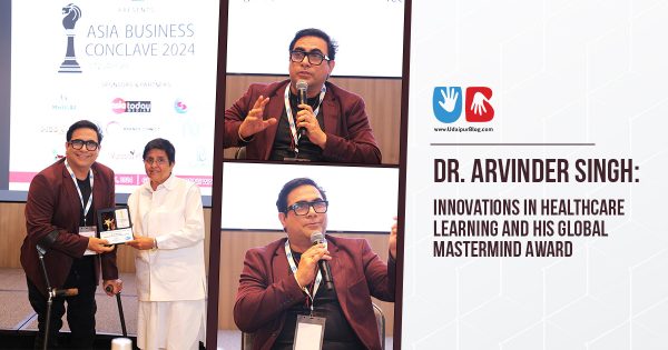 Dr. Arvinder Singh: Innovations in Healthcare Learning and his Global Mastermind Award